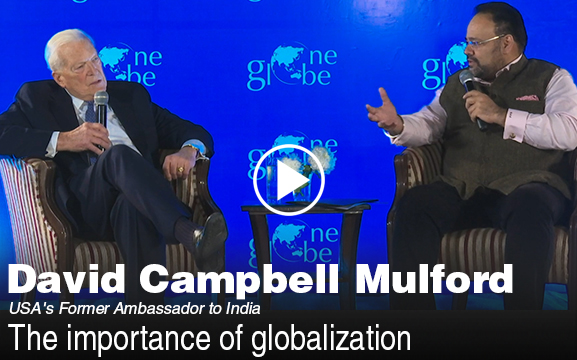 Ambassador David Mulford on The importance of globalization at One Globe Forum