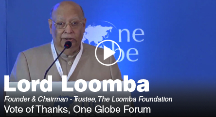 Lord Loomba – Vote of Thanks, One Globe Forum 2017