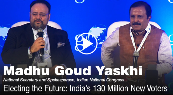 Madhu Goud Yaskhi, Electing the Future: India's 130 Million New Voters at One Globe Forum