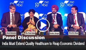 India Must Extend Quality Healthcare to Reap Economic Dividend at One Globe Forum